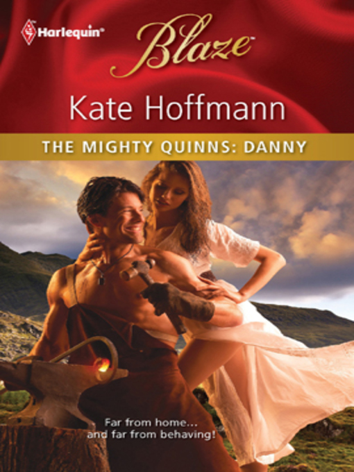 Title details for The Mighty Quinns: Danny by Kate Hoffmann - Available